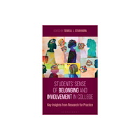 Bloomsbury Publishing PLC Students' Sense of Belonging and Involvement in College (häftad, eng)