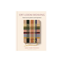 Bloomsbury Publishing PLC Off-loom Weaving (inbunden, eng)