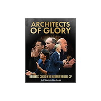 Danann Media Publishing Limited Architects of Glory (inbunden, eng)