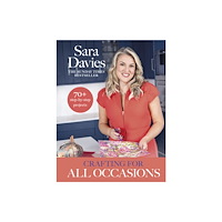 Transworld publishers ltd Crafting for All Occasions with Sara Davies (inbunden, eng)