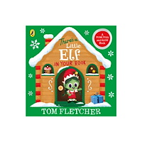 Penguin Random House Children's UK There’s a Little Elf in Your Book (bok, board book, eng)