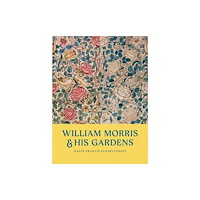 Yale university press William Morris and His Gardens (inbunden, eng)