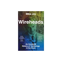 Yale university press Wireheads (inbunden, eng)