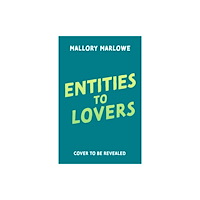 Bloomsbury Publishing PLC Entities to Lovers (häftad, eng)
