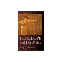 Cornell University Press Penelope and Her Maids (häftad, eng)