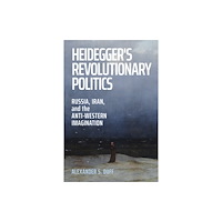 Cornell University Press Heidegger's Revolutionary Politics (häftad, eng)