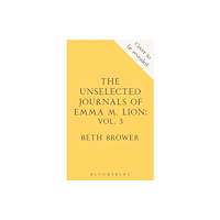 Bloomsbury Publishing PLC The Unselected Journals of Emma M. Lion, vol. 3 (häftad, eng)