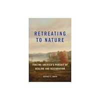 Johns Hopkins University Press Retreating to Nature (häftad, eng)