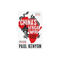 Bloomsbury Publishing PLC China's African Empire (inbunden, eng)