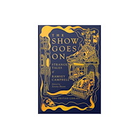 British Library Publishing The Show Goes On (inbunden, eng)