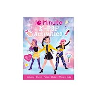 Little Tiger Press Group 10-Minute K-Pop Activities (häftad, eng)