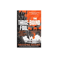 Tor Publishing Group Thrice-Bound Fool (inbunden, eng)