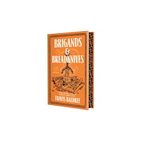 Tor Publishing Group Brigands & Breadknives (inbunden, eng)