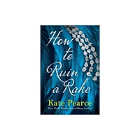 Kensington Publishing How to Ruin a Rake (häftad, eng)