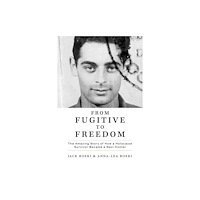 Firefly Books Ltd From Fugitive to Freedom (häftad, eng)