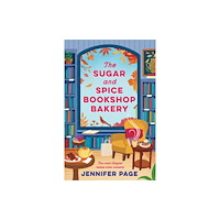 Bloomsbury Publishing PLC The Sugar and Spice Bookshop Bakery (häftad, eng)