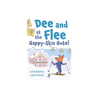 Graffeg Limited Dee and Flee at Happy Skis Hotel (häftad, eng)