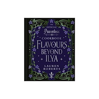 Insight Editions Flavours Beyond Ilya (inbunden, eng)