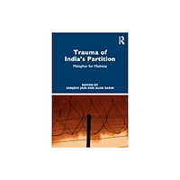 Taylor & francis ltd Trauma of India’s Partition (häftad, eng)