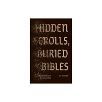 Yale university press Hidden Scrolls, Buried Bibles (inbunden, eng)