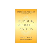 Yale university press Buddha, Socrates, and Us (häftad, eng)