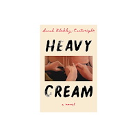 Simon & Schuster Heavy Cream (inbunden, eng)