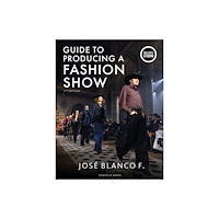 Bloomsbury Publishing PLC Guide to Producing a Fashion Show (häftad, eng)