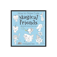 Mixed Media Resources How to Draw Cute Magical Friends (häftad, eng)