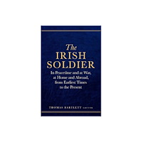 Four Courts Press Ltd The Irish Soldier (inbunden, eng)