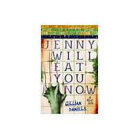 Gallery Books Jenny Will Eat You Now (häftad, eng)