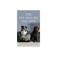 Bloomsbury Publishing PLC The Vet Will See You Now (inbunden, eng)