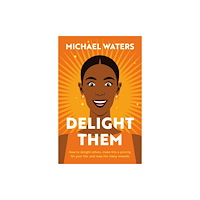 Troubador Publishing Delight Them (häftad, eng)