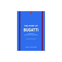 Headline Publishing Group The Story of Bugatti (inbunden, eng)