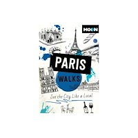 Avalon Travel Publishing Moon Paris Walks (häftad, eng)