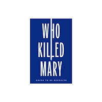 Octopus publishing group WHO KILLED MARY (häftad, eng)