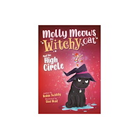 BookLife Publishing Molly Meows The Witchy Cat And the High Circle (häftad, eng)