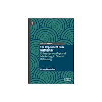 Springer Nature Switzerland AG The Dependent Film Distributor (inbunden, eng)