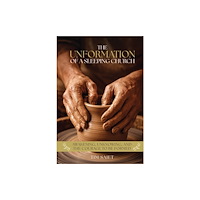 Verite CM Ltd The Unformation of The Sleeping Church (häftad, eng)