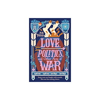 Hodder & Stoughton Love, Politics, and Other Acts of War (häftad, eng)