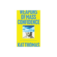 Rowanvale Books Weapons of Mass Confidence (häftad, eng)