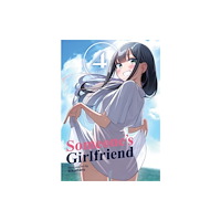 Seven Seas Entertainment, LLC Someone's Girlfriend Vol. 4 (häftad, eng)
