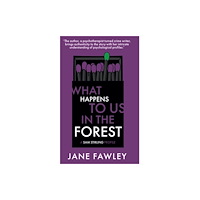 Richmond Literary Press What Happens to Us in the Forest (häftad, eng)