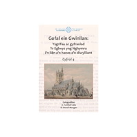 Y Lolfa Gofal Ein Gwinllan: 4. Ysgrifau ar gyfraniad Yr Eglwys yng Nghymru i'r llen a'n hanes a'n diwylliant (häftad, wel)