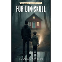 Sanna Karlin För din skull (häftad)