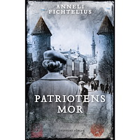 Anneli Fichtelius Patriotens mor (bok, danskt band)