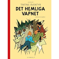 Hergé Det hemliga vapnet. Jubileumsutgåva (inbunden)