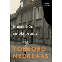 Torborg Nedreaas Musik från en blå brunn (inbunden)