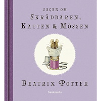 Beatrix Potter Sagan om skräddaren, katten och mössen (inbunden)