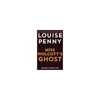 Louise Penny Miss Wolcott's Ghost (häftad, eng)