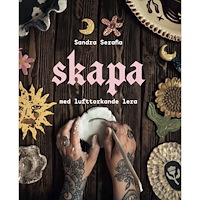 Sandra Serafia Skapa med lufttorkande lera (inbunden)